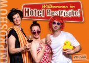 Tickets für Willkommen im Hotel Restrisiko! am 14.03.2020 - Karten kaufen